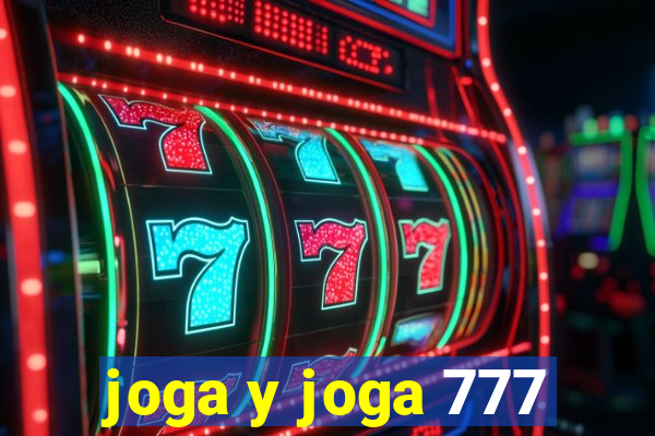 joga y joga 777